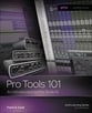 Pro Tools 101: An Introduction to Pro Tools 10 book cover